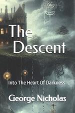 The Descent: Into The Heart Of Darkness