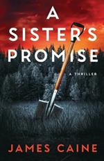 A Sister's Promise: A Thriller