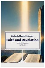 Divine Guidance: Exploring Faith and Revelation in 1 Nephi Chapter 1