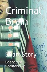 Criminal Brain: Short Story