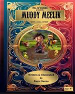 Muddy Meelik: Body - Soul - Spirit