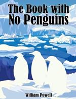The Book with no Penguins