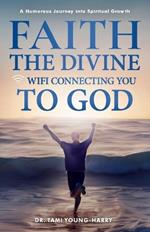 Faith: The Divine WiFi Connecting You to God