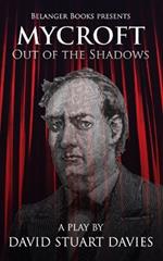 Mycroft - Out of the Shadows: A Brother's Tale