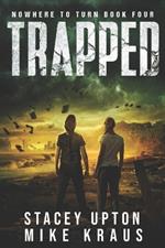 Trapped: Nowhere to Turn Book 4