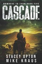 Cascade: Nowhere to Turn Book 5