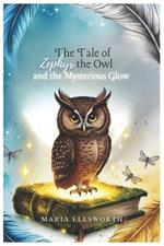 The Tale of Zephyr the Owl and the Mysterious Glow