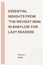 Essential Insights from 'The Richest Man in Babylon' for Lazy Readers