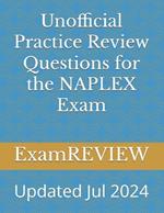 Unofficial Practice Review Questions for the NAPLEX Exam