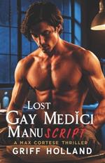 Lost Gay Medici Manuscript: A Max Cortese Thriller