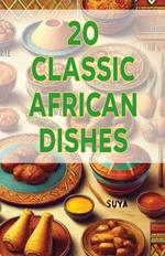 20 Classic African Dishes