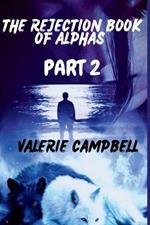 The Rejection Book of Alphas Part 2: A Series Of Portraitable But Captivating Werewolf Stories