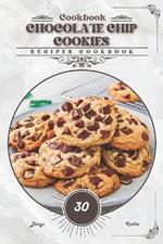 Chocolate Chip Cookies: Recipes cookbook