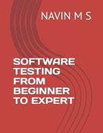 Software Testing from Beginner to Expert