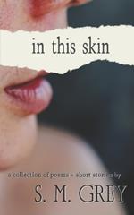 In This Skin: 18 Short Reflections