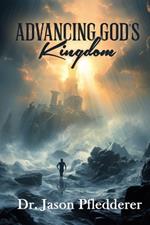 Advancing God's Kingdom