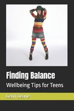 Finding Balance: Wellbeing Tips for Teens