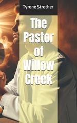 The Pastor of Willow Creek