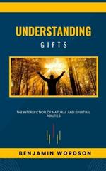 Understanding Gifts