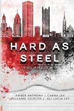 Hard As Steel: Volume 2