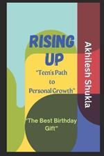Rising Up: Teen's Path to Personal Growth