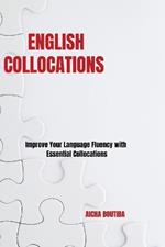 English Collocations: Improve Your Language Fluency with Essential Collocations