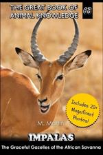 Impalas: Graceful Gazelles of the African Savanna