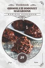 Chocolate Coconut Macaroons: Recipes cookbook