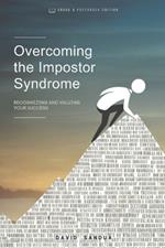 Overcoming Impostor Syndrome: Recognizing and Valuing Your Success