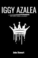 Iggy Azalea: An Unfiltered Journey