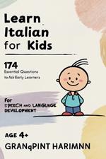 Learn Italian for Kids: 174 comic inspired Questions to ask early learners for Bilingual Speech Therapy and Language Development Italian - English Version Age +