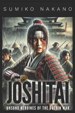 The Joshitai: Unsung Heroines of the Boshin War