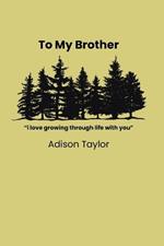 To My Brother 300 Days of Gratitude Book: a gift for your brother