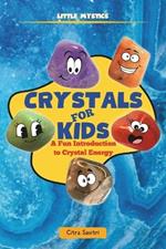 Crystals for Kids: A Fun Introduction to Crystal Energy
