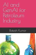 AI and GenAI for Petroleum Industry