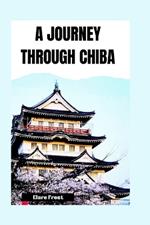 A Journey Through Chiba: A Visitor's Guide to unvealing Culture, Cuisine, and Costal Beauty