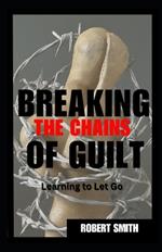 Breaking the Chains of Guilt: Learning to Let Go