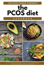 The PCOS Diet Cookbook: Take Control of Your PCOS with Easy Meal Prep & Over 75 Recipes for Women Managing Polycystic Ovarian Syndrome on the Insulin Resistance Diet