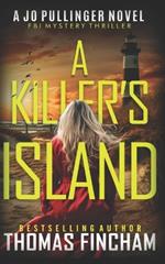 A Killer's Island: FBI Mystery Thriller