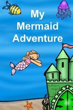 My Mermaid Adventure