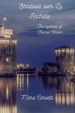 Shadows over La Rochelle: The mysteries of detective Thomas Verdier