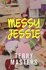 Messy Jessie: An ABDL short story