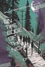 On the Edge of the Night: Omnibus I