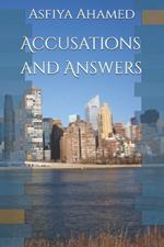 Accusations and Answers