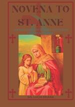 Novena to St. Anne: Life and legacy of St. Anne with 9-days powerful prayers.