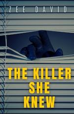 The Killer She Knew