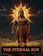 The Eternal Sun: Legends of Surya Dev