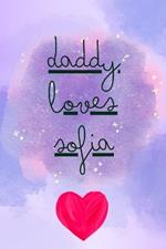 Daddy Loves Sofia