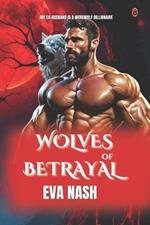 Wolves of Betrayal: My EX-Husband is a Werewolf Billionaire Romance