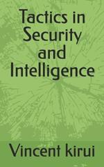 Tactics in Security and Intelligence